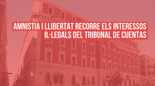 Amnistia i Llibertat recorre els interessos il·legals del Tribunal de Cuentas